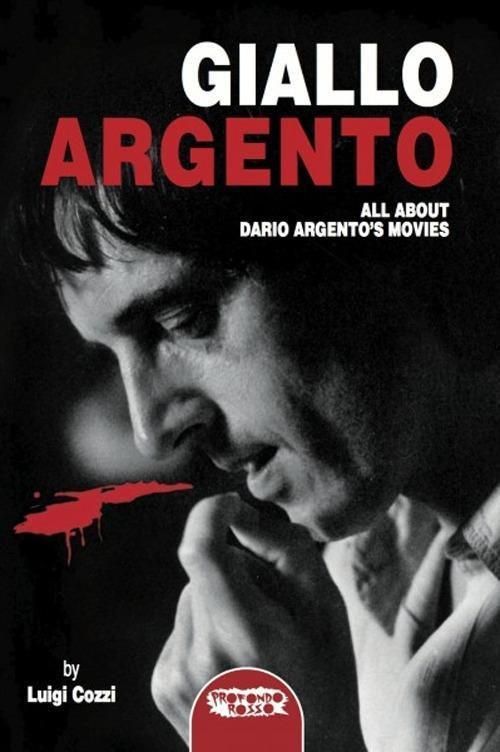 17278089060827-librogialloargentoallaboutdarioargentosmovieeditoreprofondorossoanno2011