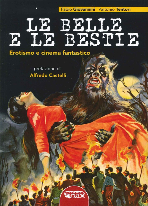 17278092067341-librolebelleelebestieerotismoecinemafantasticoeditoreprofondorossoanno2015
