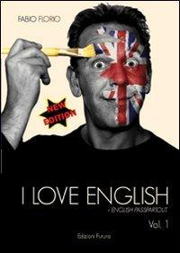 17278093134649-libroiloveenglishlingleseapartiredazeroeditoreedizionifuturacomanno2012