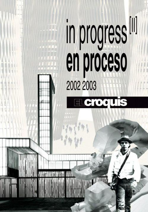172780942735-libroinprogressvol115118edizingleseespagnolaeditoreelcroquisanno2007