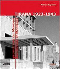 17278095407691-librotirana19231943architetturedelmodernoedizmultilingueeditoreprospettiveedizionianno2011