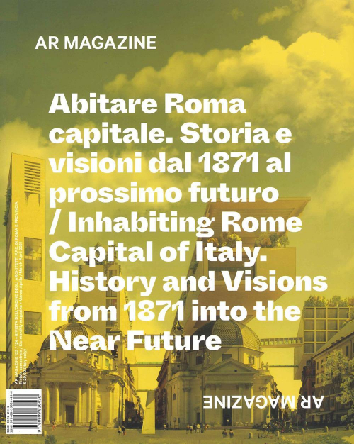 1727809588919-libroarmagazinevol123124abitareromacapitalestoriaevisionidal1871alprossimofuturoinhabitingromecapitalofitalyhistoryandvisionsfrom1871intothenearfutureeditorearchitettiromaedizionianno2021