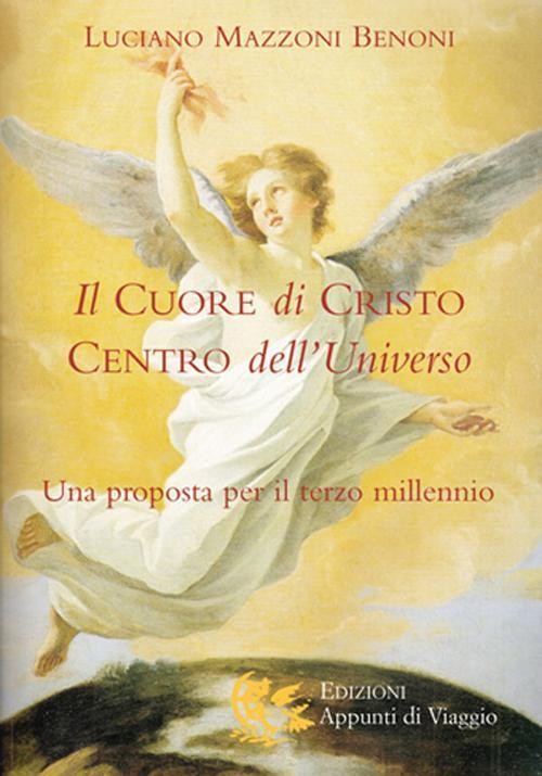 17278101545802-libroilcuoredicristocentrodelluniversounapropostaperilterzomillennioeditoreappuntidiviaggioanno2012
