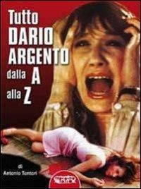 17278102124455-librotuttodarioargentodallaaallazeditoreprofondorossoanno2014