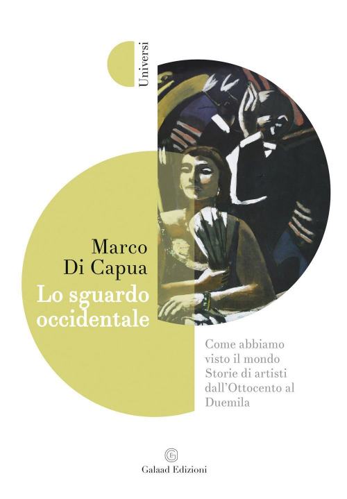 17278102353728-librolosguardooccidentalecomeabbiamovistoilmondostoriediartistidallottocentoalduemilaeditoregalaadedizionianno2020