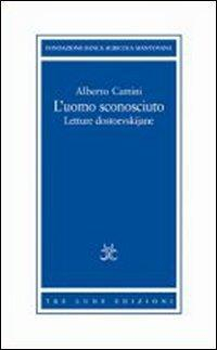 17278106614034-libroluomosconosciutoletturedostoevskijaneeditoretreluneanno2009