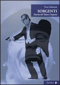 17278111643809-librosorgentinascitadelteatrocorporeoeditoretitivillusanno2012