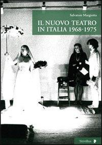 17278111750065-libroilnuovoteatroinitalia19681975editoretitivillusanno2013