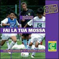 17278112249445-librofailatuamossai26migliorimovimentidi1vs1delcoervercoachingcon3dvdeditorelibreriadellosportanno2010