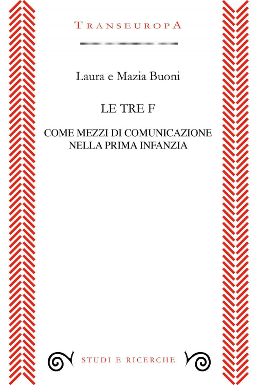 17278114255537-libroletrefcomemezzidicomunicazionenellaprimainfanziaeditoretranseuropaanno2020