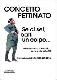 17278115779223-libroseciseibattiuncolpo100articolidelastampaperlastoriadellarsiedizillustrataeditoreloscarabeomilanoanno2008