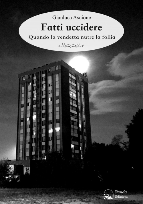 17278129620013-librofattiucciderequandolavendettanutrelafolliaeditorepandaedizionianno2018