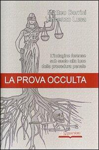 17278140902311-librolaprovaoccultalindagineforensesubsuoloallalucedellaprocedurapenaleeditoreloscarabeomilanoanno2013