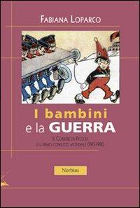 17278152608575-libroibambinielaguerrailcorrieredeipiccolieilprimoconflittomondiale19151918editorenerbinianno2013