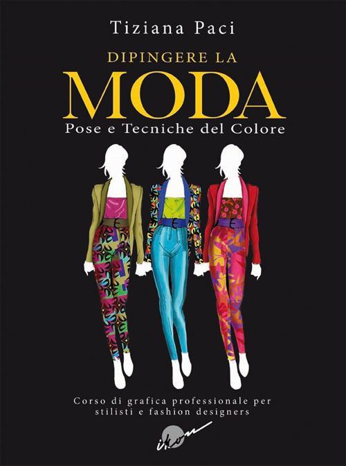 17278160211494-librodipingerelamodaposeetecnichedelcoloreeditoreikonanno2017