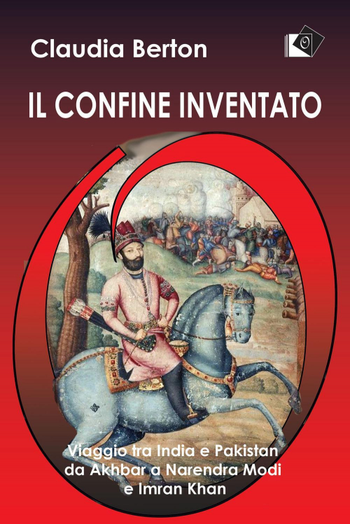 17278171200875-libroilconfineinventatoviaggiotraindiaepakistandaakhbaranarendramodieimrankhaneditoreoltreedizionianno2021