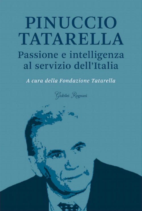 1727817340656-libropinucciotatarellapassioneeintelligenzaalserviziodellitaliaeditoregiubileiregnanianno2019
