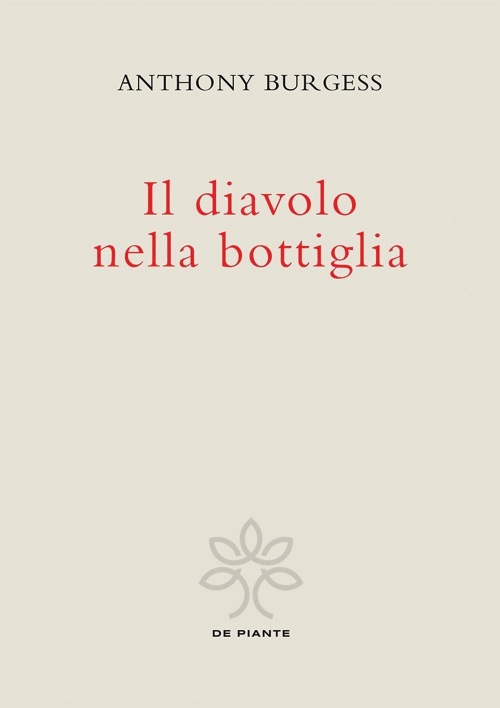 17278181428223-libroildiavolonellabottigliaedizcriticaeditoredepianteeditoreanno2021
