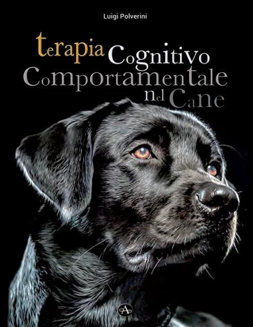 1727819707262-libroterapiacognitivocomportamentaledelcanecomeintervenireneidisturbionellepatologiedelcomportamentotramitelapsicoterapiaeditoreedizionialteaanno2018