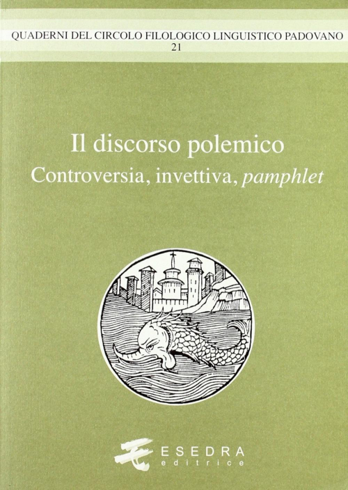 17278200468259-libroildiscorsopolemicocontroversiainvettivapamphleteditoreesedraanno2010
