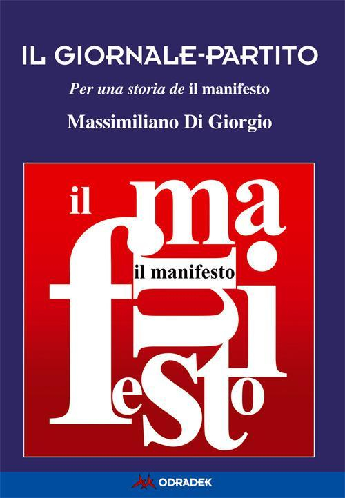 1727820107431-libroilgiornalepartitoperunastoriadeilmanifestoeditoreodradekanno2019