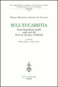 17278202238534-librosulleucaristiascrittibenedettiniineditinegliannideltraitedephysiquedirohaulteditoreolschkianno2013