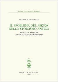 17278202643516-libroilproblemadellektonnellostoicismoanticoorigineestatutodiunanozionecontroversaeditoreolschkianno2013