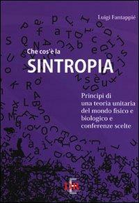 17278204522753-librochecoselasintropiaprincipidiunateoriaunitariadelmondofisicoebiologicoeconferenzescelteeditoredirenzoeditoreanno2011
