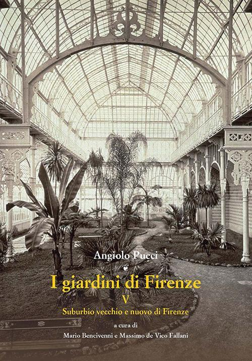 17278213500719-libroigiardinidifirenzevol5suburbiovecchioenuovodifirenzeeditoreolschkianno2019