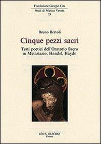 17278220820298-librocinquepezzisacritestipoeticidelloratoriosacroinmetastasiohandelhaydneditoreolschkianno2010