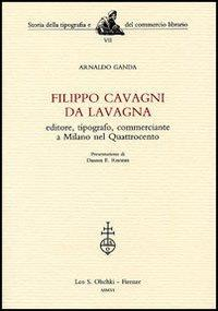 17278221712608-librofilippocavagnidalavagnaeditoretipografocommercianteamilanonelquattrocentoeditoreolschkianno2006
