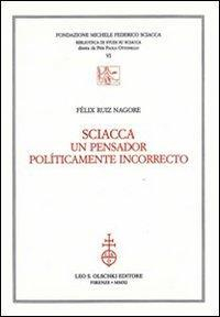17278223173516-librosciaccaunpensadorpoliticamenteincorrectoeditoreolschkianno2011