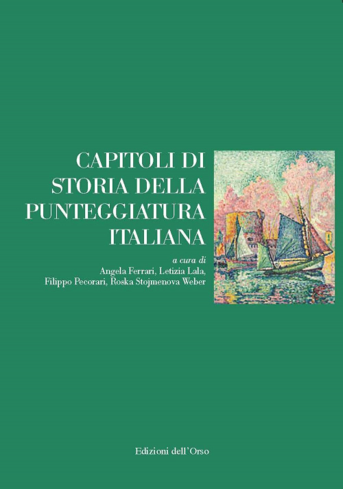 17278227587126-librocapitolidistoriadellapunteggiaturaitalianaeditoreedizionidellorsoanno2020
