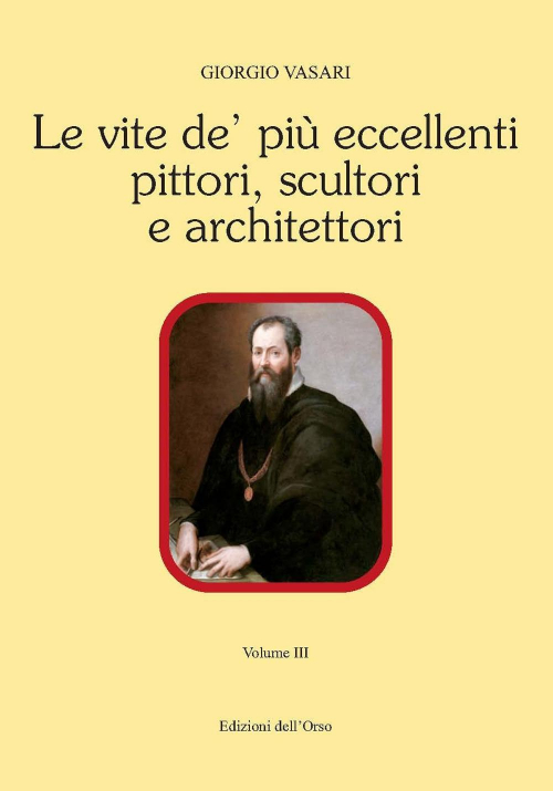 1727822821262-librolevitedepiueccellentipittoriscultoriearchitettoriedizcriticavol3editoreedizionidellorsoanno2017