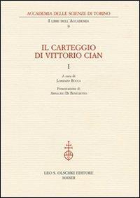 17278229815736-libroilcarteggiodivittoriocianeditoreolschkianno2013
