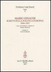 17278229868592-libromarioeinaudiscrittisullapoliticaeuropea19441957editoreolschkianno2013