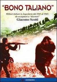 17278231024415-librobonotalianomilitariitalianiinjugoslaviadal1941al1943daoccupatoriadisertorieditoreodradekanno2012