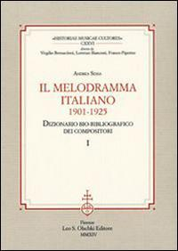 17278231523835-libroilmelodrammaitaliano19011925dizionariobiobibliograficodeicompositorieditoreolschkianno2014