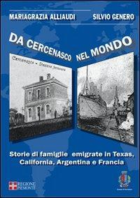 17278268028653-librodacercenasconelmondostoriedifamiglieemigrateintexascaliforniaargentinaefranciaconcdromeditoremarcovalerioanno2009