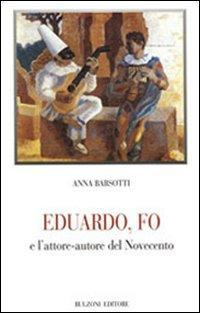 17278272528906-libroeduardofoelattoreautoredelnovecentoeditorebulzonianno2007