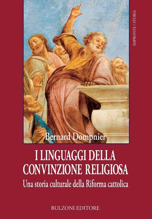 17278272703192-libroilinguaggidellaconvinzionereligiosaeditorebulzonianno2013