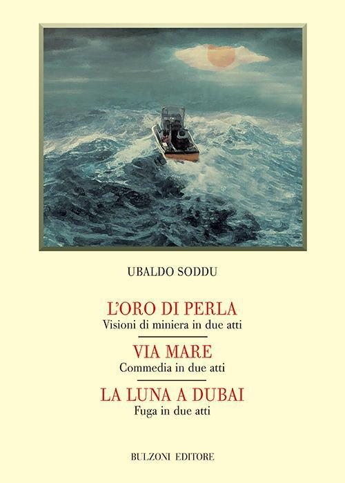 17278273358371-librolorodiperlaviamarelalunaadubaieditorebulzonianno2021