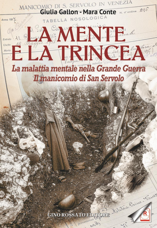 17278273992036-librolamenteelatrincealamalattiamentalenellagrandeguerrailmanicomiodisanservoloeditorerossatoanno2020