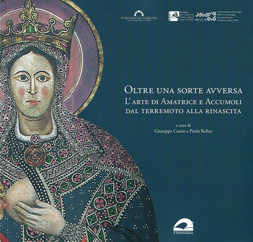 17278281600517-librooltreunasorteavversalartediamatriceeaccumolidalterremotoallarinascitaedizillustrataeditoreilformichiereanno2021
