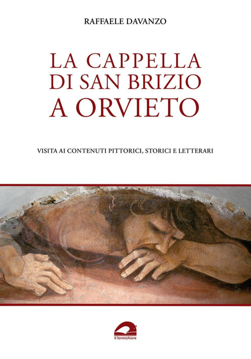 17278281670126-librolacappelladisanbrizioaorvietovisitaaicontenutipittoricistoricieletterarieditoreilformichiereanno2021