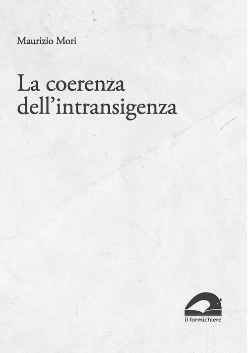 1727828197738-librolacoerenzadellintransigenzascrittipermicropolis19952015editoreilformichiereanno2021