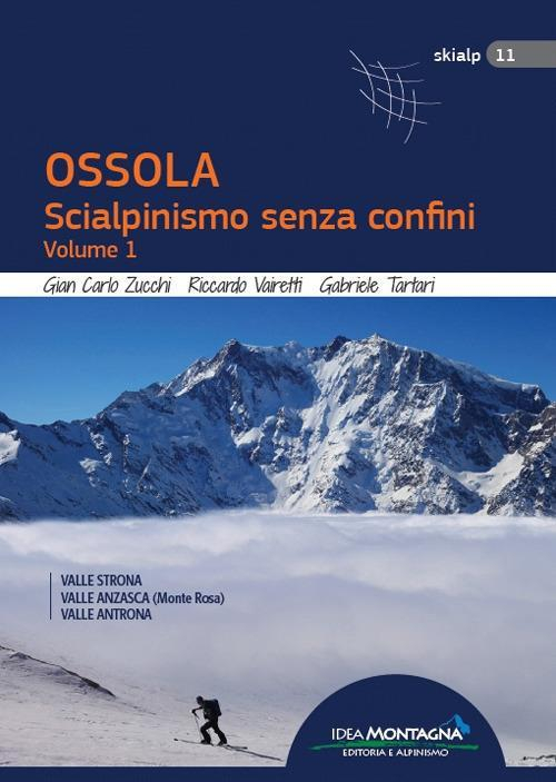 17278282434108-libroossolascialpinismosenzaconfinivol1vallestronavalleanzascamonterosavaleantronaeditoreideamontagnaedizionianno2021