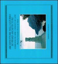 17278283708096-libroarchitetturenellazzurrocomignolidicapriskywardarchitecturechimneysofcapriedizbilingueeditorelaconchigliaanno2006