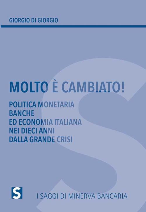 17278284892698-libromoltoecambiatopoliticamonetariabancheedeconomiaitaliananeidieciannidellagrandecrisieditoreminervabancariaanno2020