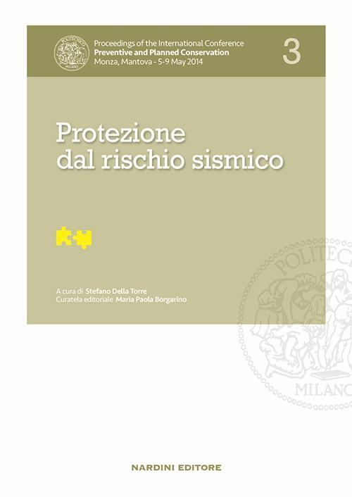 17278292692656-libroprotezionedalrischiosismicoproceedingsoftheinternationalconferencepreventiveandplannedconservationmonzamantova59may2014vol3editorenardinianno2016